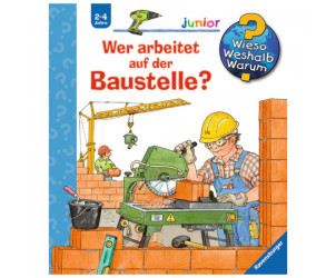 Wieso? Weshalb? Warum? Junior 55: Wer arbeitet auf der Baustelle?