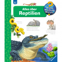 Wieso? Weshalb? Warum? Alles über Reptilien